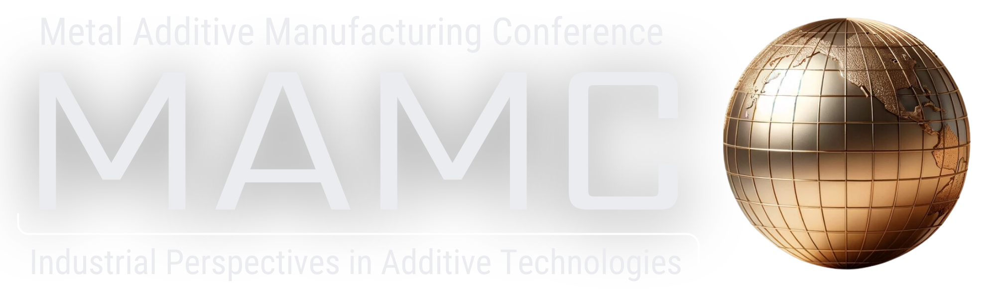 Metal Additive Manufacturing Conference